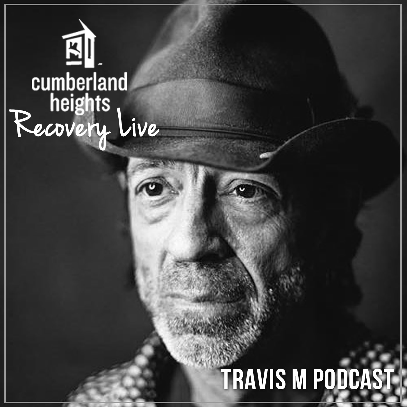Cumberland Heights - Recovery Live Podcast - Travis Meadows